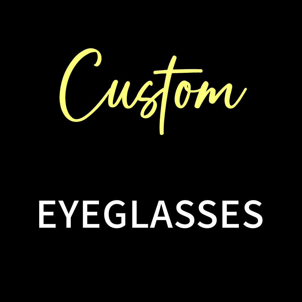 Custom Eyeglasses