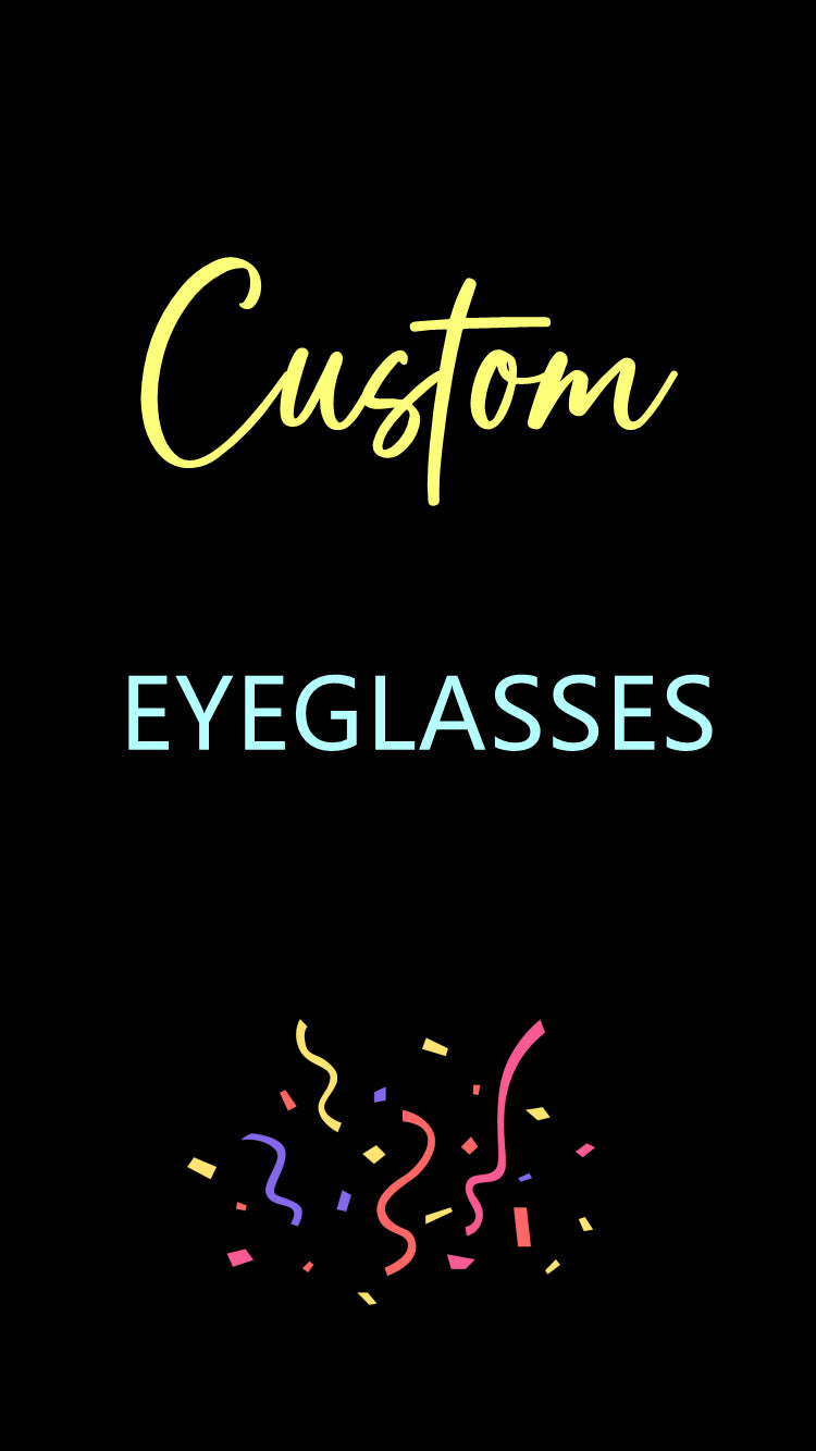 Custom Eyeglasses